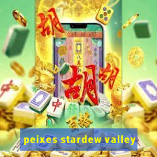 peixes stardew valley